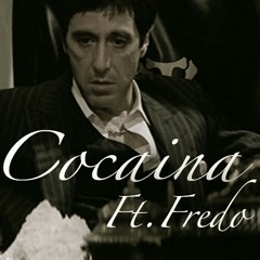 Mann Mann Ft. Fredo Cabana - Cocaina