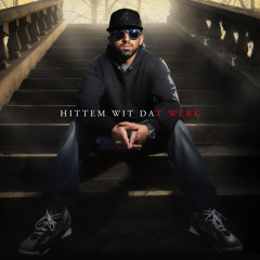 Hittem Wit Dat Work