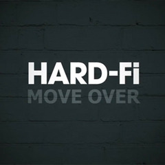 Hard-Fi - Move Over(Mixed By Meng Shiong Lee)
