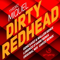 YYR082 : Miquel - Dirty Redhead (Lorenzo D'Ianni Remix)