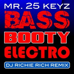 BBE Remix Premiere - 25 Keyz & DJ Richie Rich