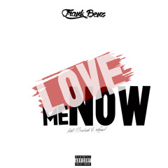 Love Me Now (Clean)Feat.Sedeah & Angel