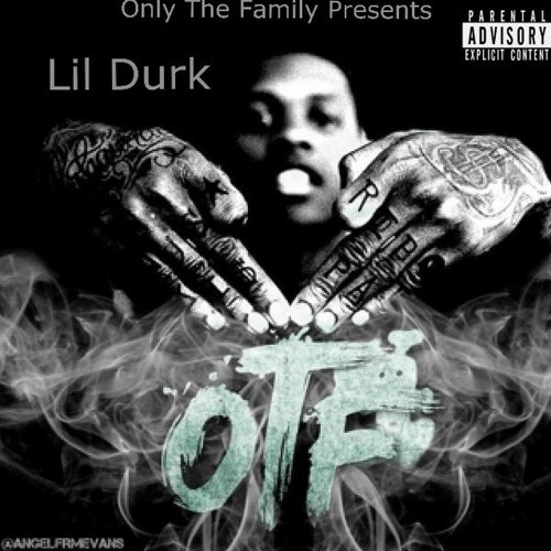 Lil Durk - "OTF" (Chiraq Mixtapes Exclusive) .