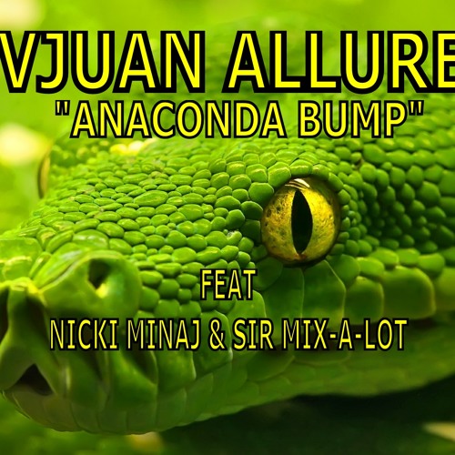 Stream ANACONDA BUMP - VJUAN ALLURE.MP3 by Vjuan Allure | Listen online for  free on SoundCloud