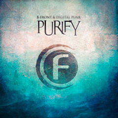 B-Front & Digital Punk - Purify