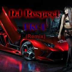 DJ Respect - Drop (Remix)