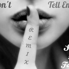 Skye (ft. FaD3d) - Dont Tell Em (Remix)