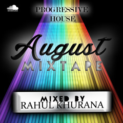 August Mixtape By Rahul Khurana