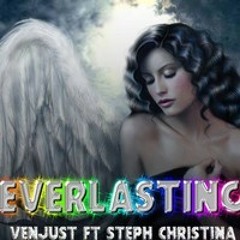 Everlasting - Venjust ft Steph Christina