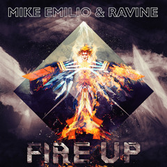 Mike Emilio & Ravine - Fire Up