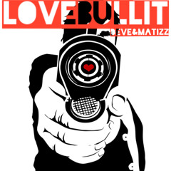Love Bullit (Deve & Matizz Mashup)