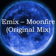 Emix - Moonfire (Original Mix)