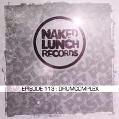 Naked Lunch PODCAST #113 - DRUMCOMPLEX