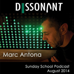 Marc Antona - Dissonant for Sunday School Podcast - August 2014
