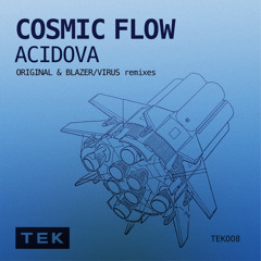 Acidova - Cosmic Flow (Blazer Remix)