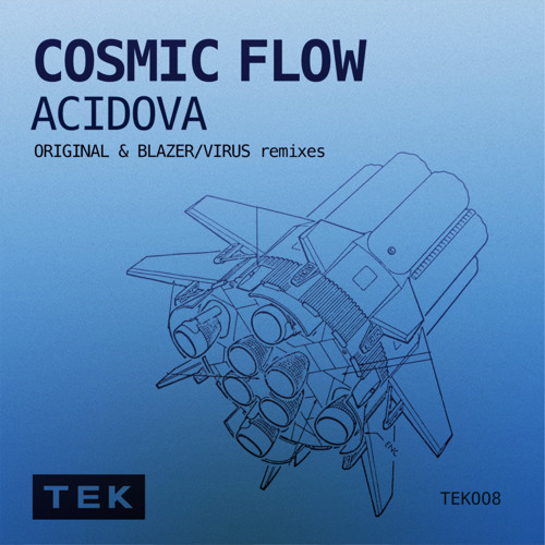 Acidova - Cosmic Flow (Blazer Remix)