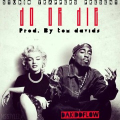 Do Or Die (prod. by Tom Davids)