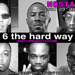 NOSTALGIA-6 THE HARDWAY > SAT 23RD AUG @ THOMAS BECKET > mixed by Supa D