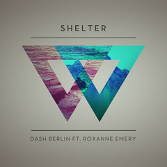 Preview: Dash Berlin Ft. Roxanne Emery - Shelter (Acoustic Version, Out Now on iTunes)