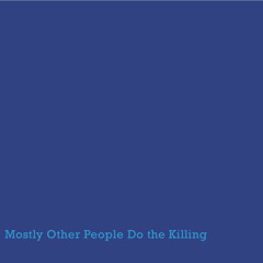 All Blues - Mostly Other People Do the Killing
