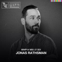 WHP14 Mix 001 /// Jonas Rathsman