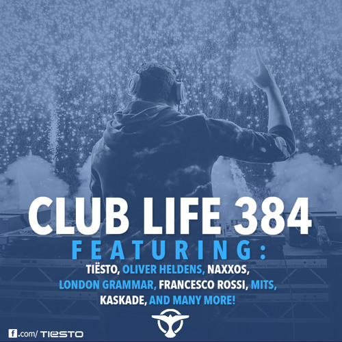Tiësto's Club Life Podcast 384 