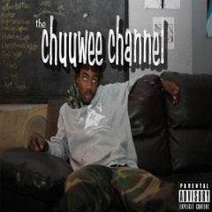 Chuuwee - Everybody Loves (Prod. By FuqBeats)