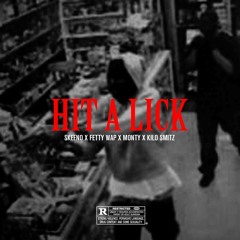 Chopp Skeeno x Fetty Wap x Monty x Smitz - Hit A Lick