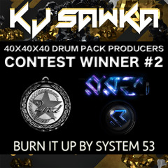 System 53 - Burn It Up - 2nd Place