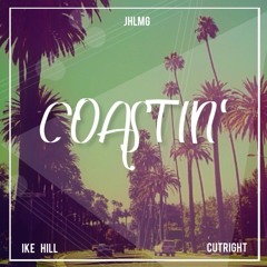 Ike Hill - Coastin' ft. Cutright