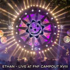Ethan - Live at FnF Campout XVIII