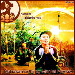 Mental Physix - "Mahasamādhi" [DJ Mix]