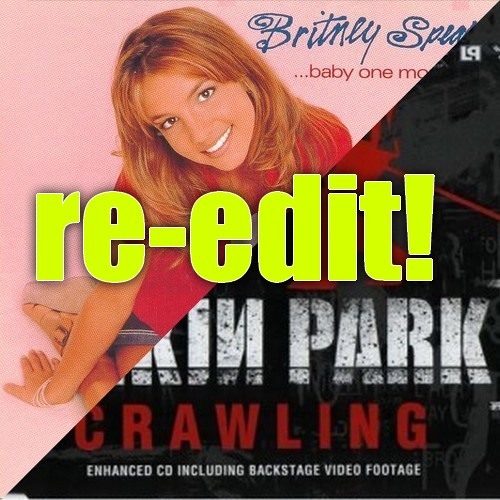 Crawling In My Baby One More Time (re-edit)