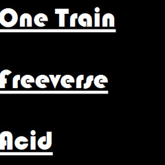 One Train (A$AP Rocky) - Acid (Freeverse)