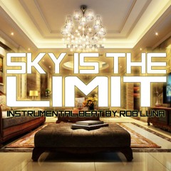 Sky Is The Limit | Hip Hop Beat @ RobLuna To Use It