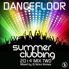 Dancefloor - Summer Clubbing 2014 Mix 2 By Dj Nicko Romeo
