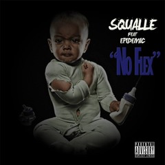 No Flex feat. Epidemic