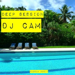 Deep Session By DJ CAM