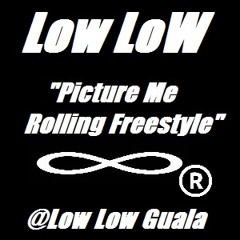 LowLow Picture Me Rolling