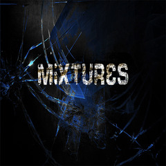 Mixtures (Track Experimental)(Tutorial)