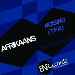 4 - Afrikaans - Noising (This Is Fuck´n Afrikaans) (Original Mix)