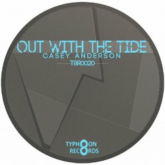 Casey Anderson - Out With The Tide