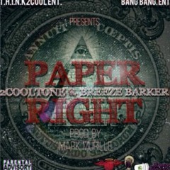 " PAPER RIGHT " ft. BREEZE BARKER