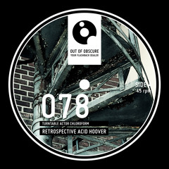 Retrospective Acid Hoover - Turntable Actor Chloroform - OOOEP078