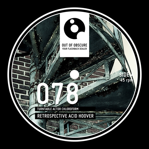 Retrospective Acid Hoover - Turntable Actor Chloroform - OOOEP078