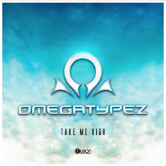 Omegatypez - Take Me High (Radio Mix) Fusion 227