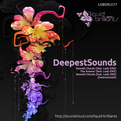 SMOOTH CHORDS - DeepestSounds ft Lady Emz (clip)- Liquid Brilliants [LQBDIG177]