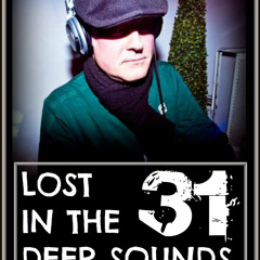 Lost In The Deep Sounds 031 Guest Mix By Tony S