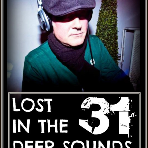 Lost In The Deep Sounds 031 Guest Mix By Tony S
