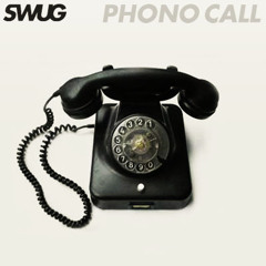 SWUG - phono call / ring ring remix
